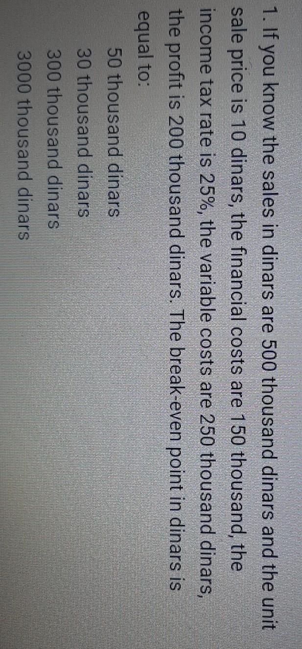 Solved 1. If you know the sales in dinars are 500 thousand(02)
