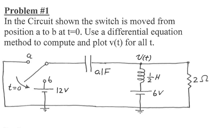 Solved Problem #1 In the Circuit shown the switch is moved | Chegg.com