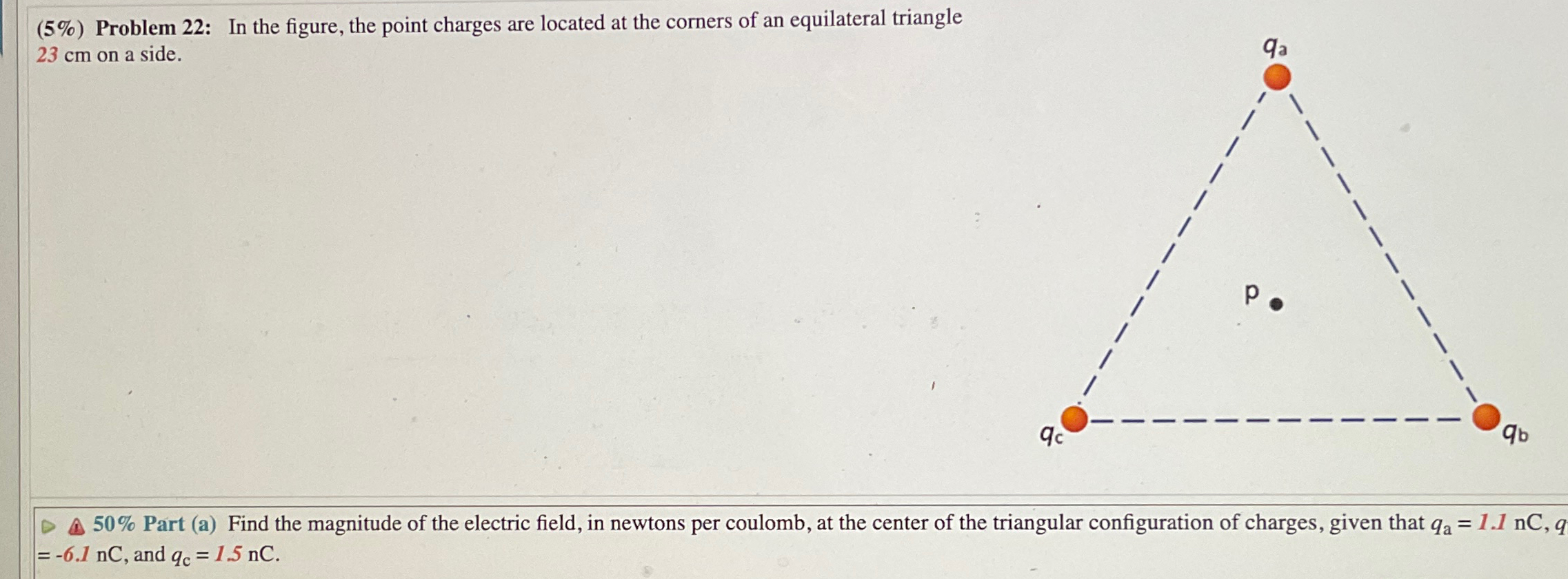 Solved (5%) ﻿Problem 22: In the figure, the point charges | Chegg.com