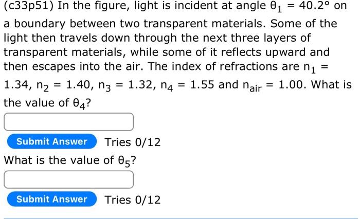 Solved (c33p51) In the figure, light is incident at angle | Chegg.com