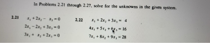 Solved In Problems 2.21 through 2.27, solve for the unknowns | Chegg.com