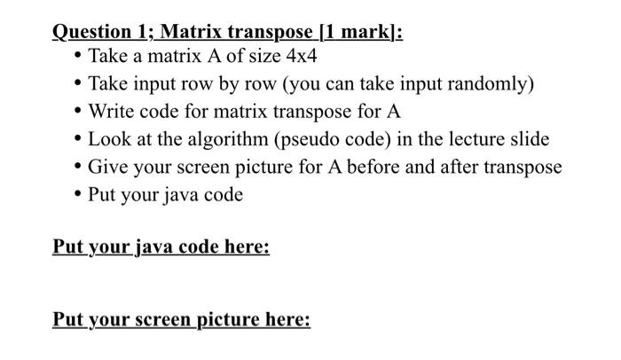 Solved Question 1; Matrix transpose [1 mark]: • Take a | Chegg.com