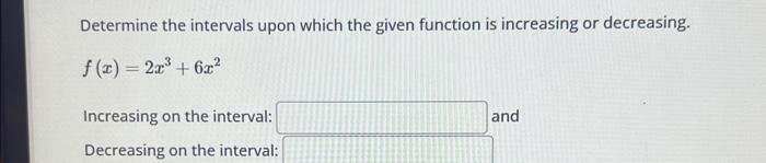 Solved Determine the intervals upon which the given function | Chegg.com