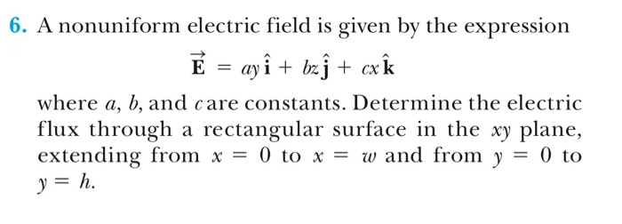 Solved 6 A Nonuniform Electric Field Is Given By The 5938