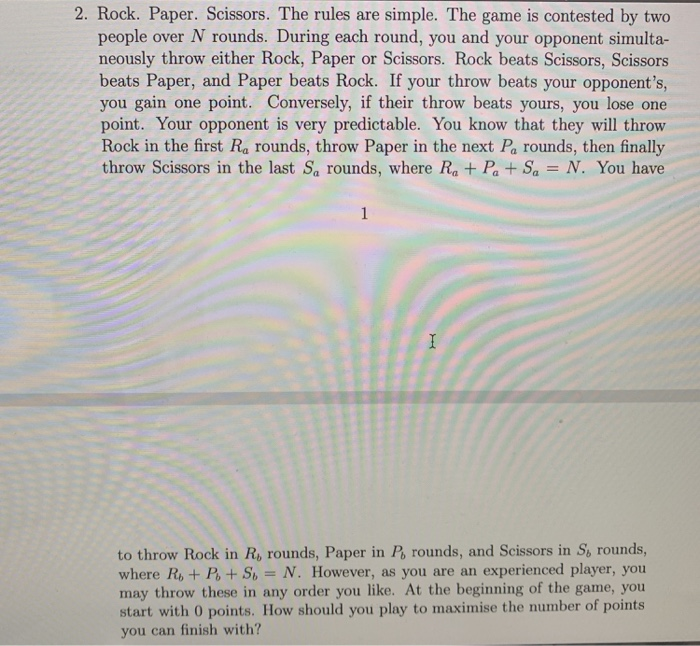 Solved 2. Rock. Paper. Scissors. The rules are simple. The | Chegg.com