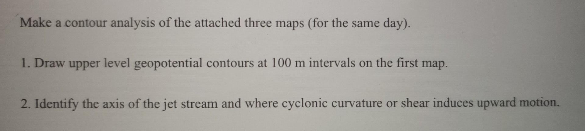 Make A Contour Analysis Of The Attached Three Maps Chegg Com   Image