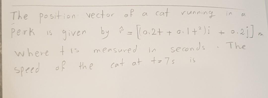 Solved In A The Position Vector Of A Cat Running Perk Is Chegg Com