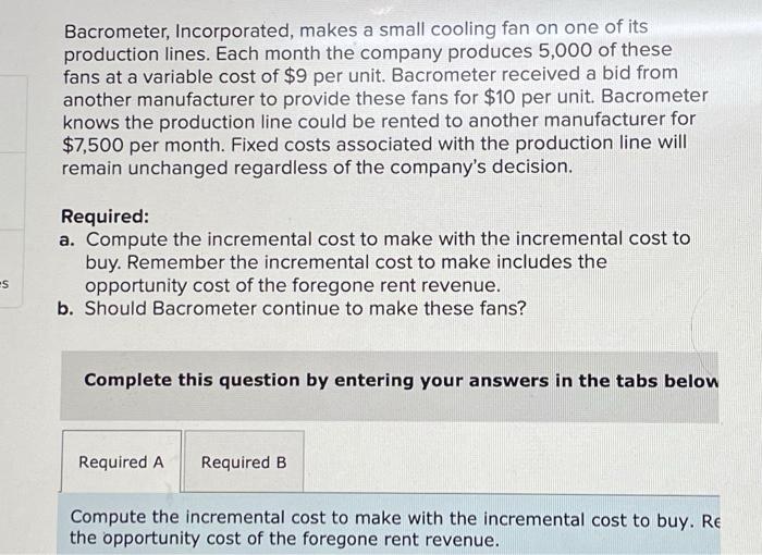 Solved es Bacrometer, Incorporated, makes a small cooling
