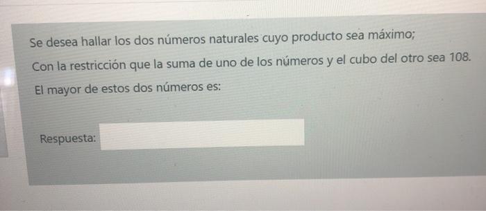 Se Desea Hallar Los Dos Numeros Naturales Cuyo Pro Chegg Com