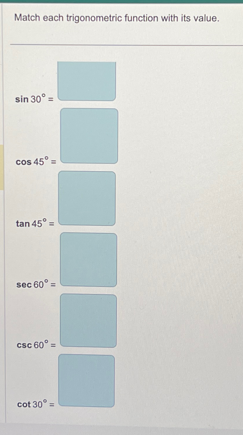 Solved Match each trigonometric function with its | Chegg.com