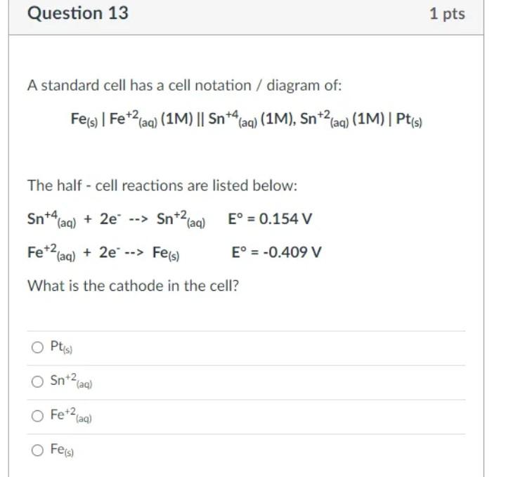 Solved Question 9 2 pts A galvanic cell is constructed using | Chegg.com
