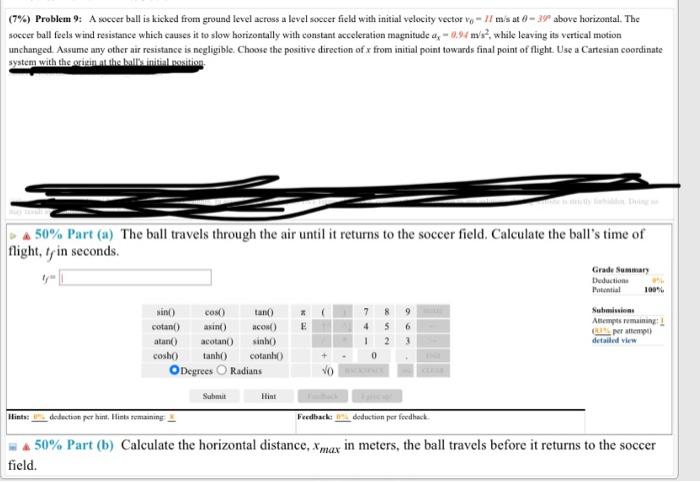 Solved (7\%) Problem 9: A soccer ball is kicked from ground | Chegg.com
