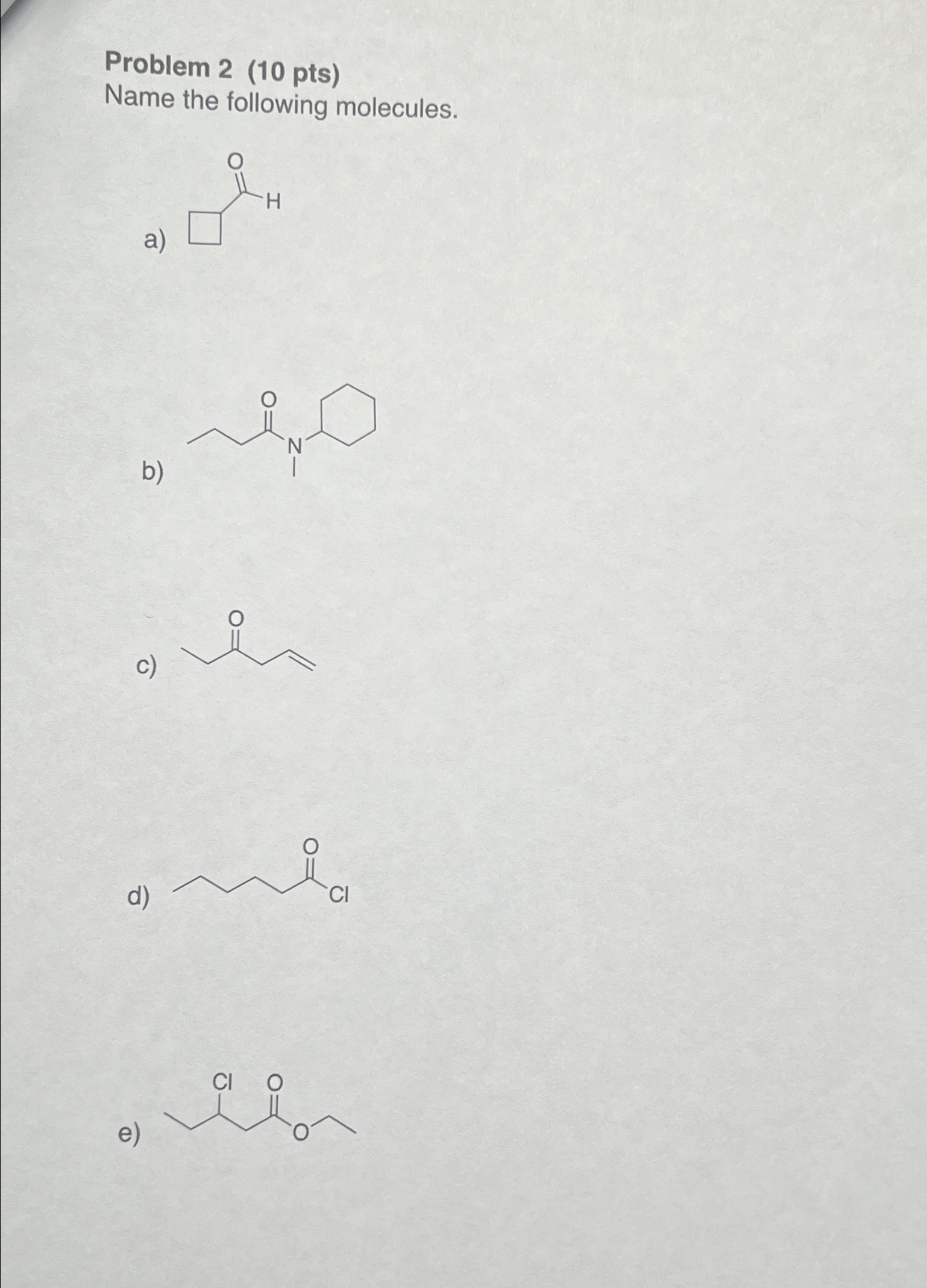 Solved Name the following molecules. | Chegg.com