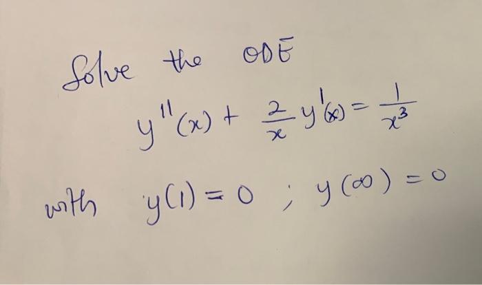 ODE 11 ya = x² Solve the y(x) + 2 y = 11 with y(i) = 0 ; y(0) y ) = 0