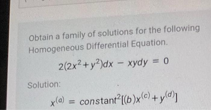 Solved Obtain A Family Of Solutions For The Following Ho