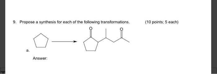 Solved 9. Propose a synthesis for each of the following | Chegg.com