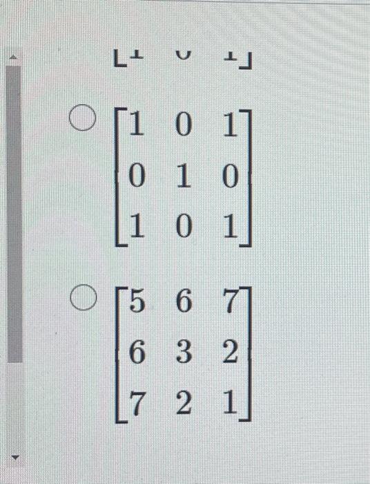 Solved Which of the following matrices is NOT symmetric? | Chegg.com