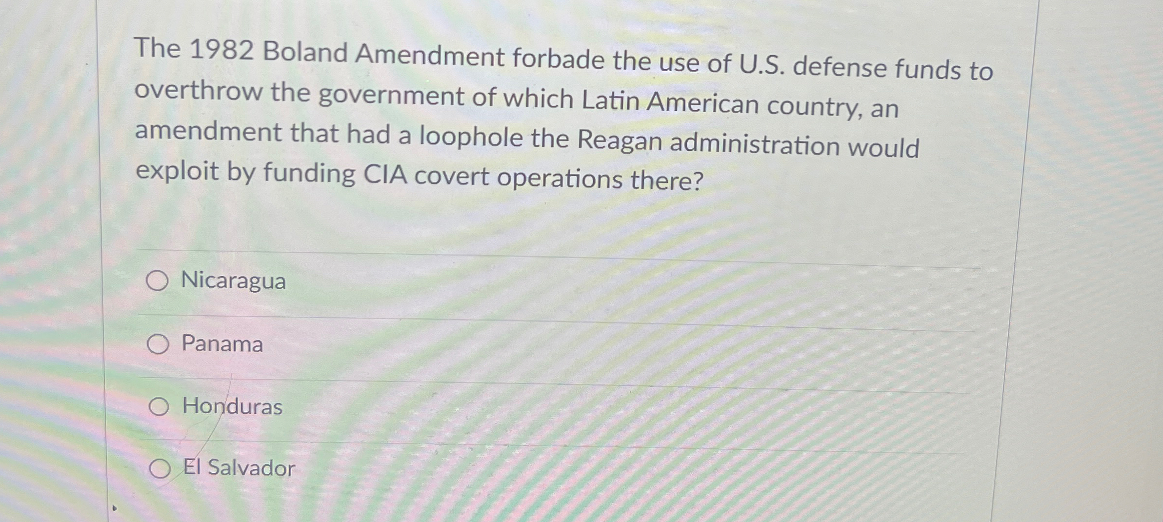 Solved The 1982 ﻿Boland Amendment forbade the use of U.S. | Chegg.com