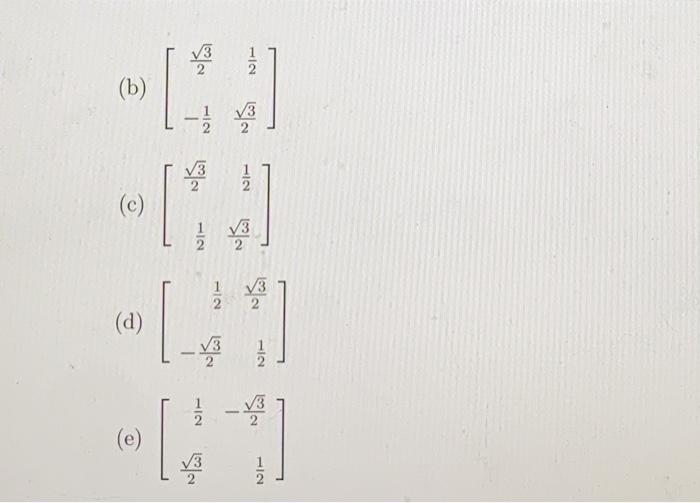 Solved 2. Let T: R2 + Rº be the clockwise rotation through | Chegg.com