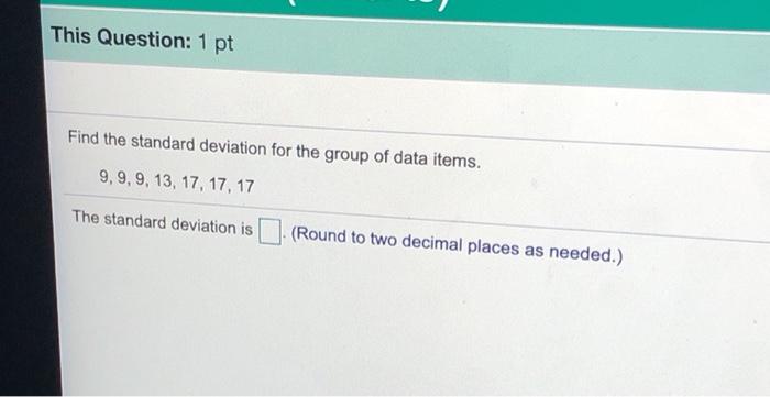 Solved This Question: 1 pt Find the standard deviation for | Chegg.com