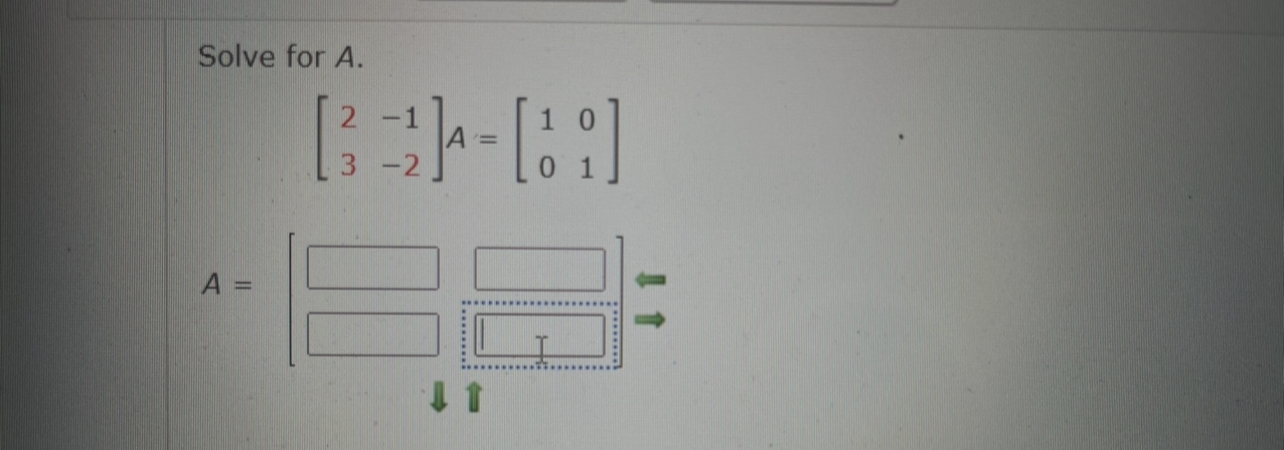 Solved Solve for A.[2-1-2]3A=[101]0A=[]=>Solve for | Chegg.com