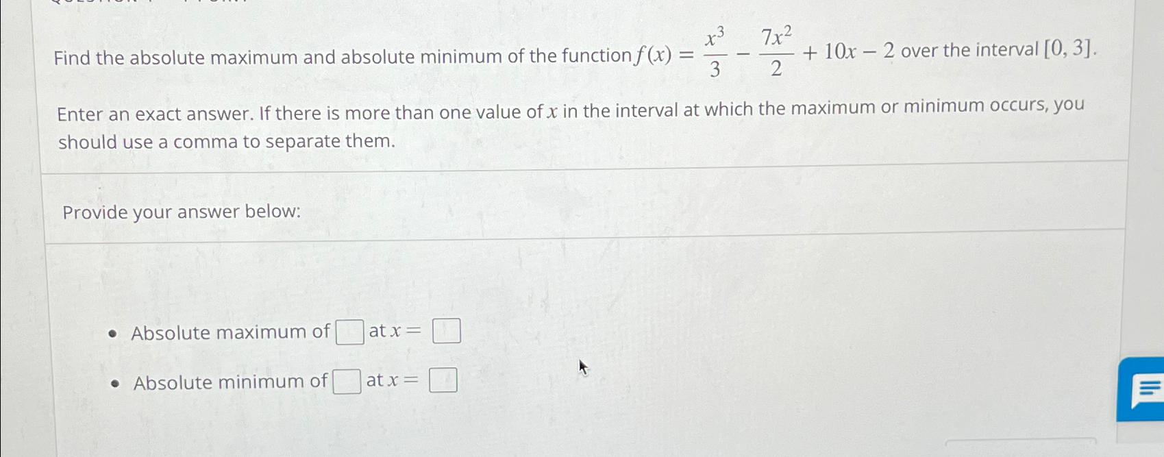 Solved Find the absolute maximum and absolute minimum of the | Chegg.com