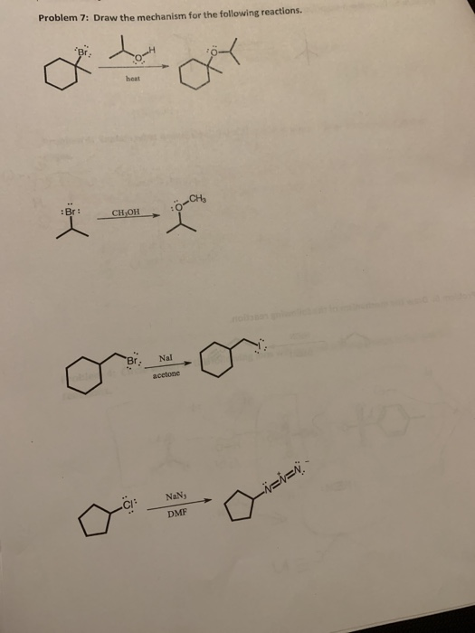 Solved Problem 7: Draw the mechanism for the following | Chegg.com