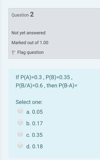 Solved Question 2 Not yet answered Marked out of 1.00 P Flag | Chegg.com