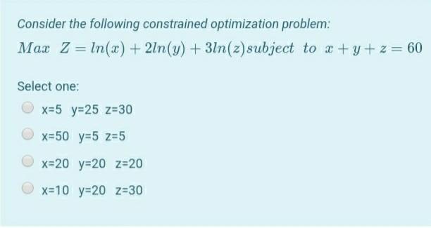 Solved Consider the following constrained optimization | Chegg.com