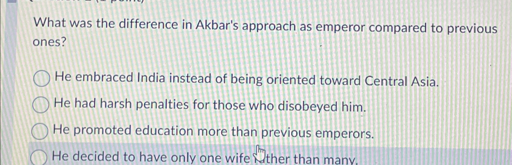 Solved What was the difference in Akbar's approach as | Chegg.com