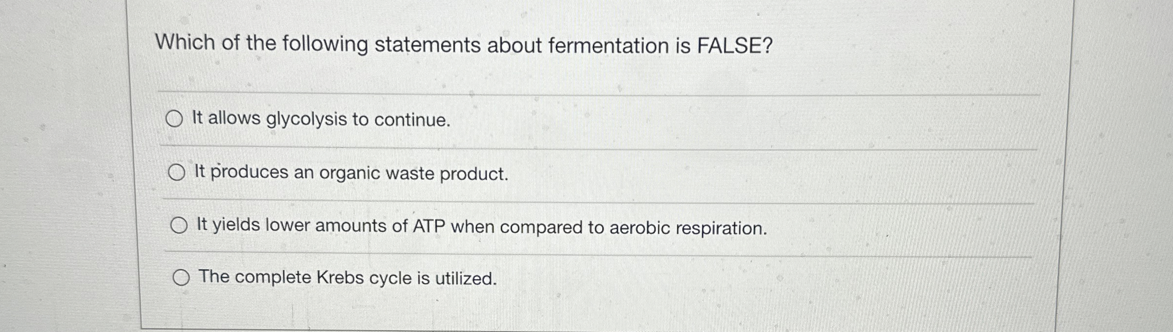 Solved Which of the following statements about fermentation | Chegg.com
