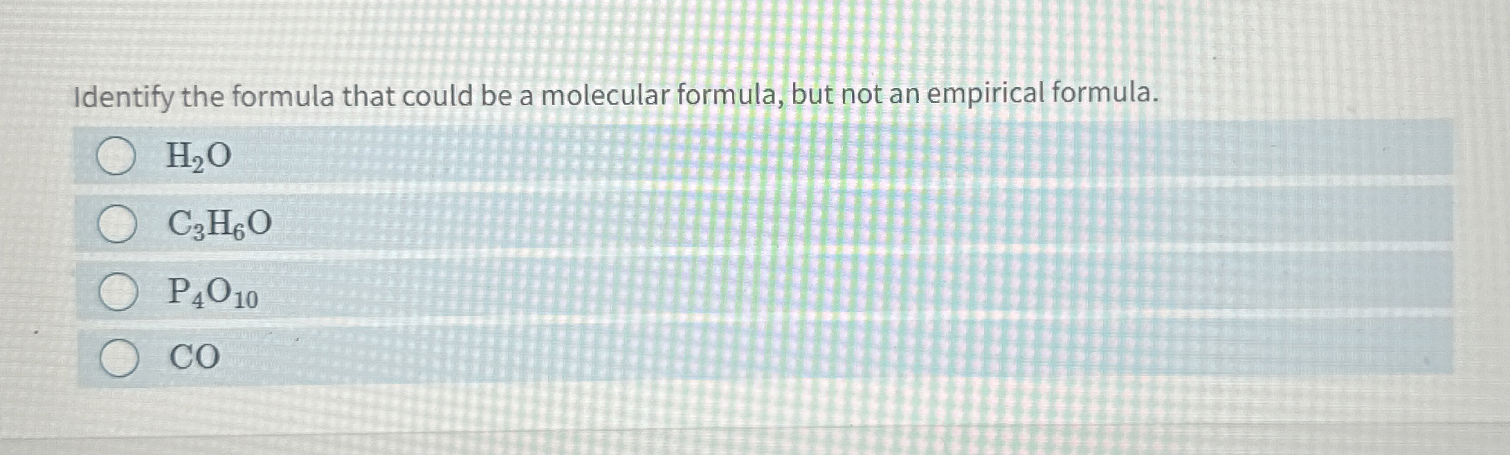 Solved Identify the formula that could be a molecular | Chegg.com