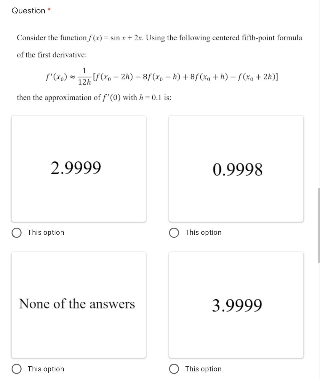 Solved Question * Consider the function f (x) = sin x + 2x. | Chegg.com