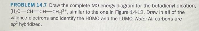 Solved PROBLEM 14.7 Draw the complete MO energy diagram for | Chegg.com