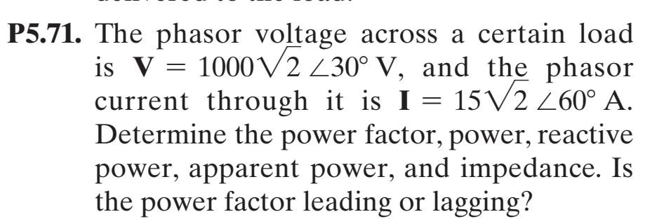 Solved P5.71. The phasor voltage across a certain load is | Chegg.com