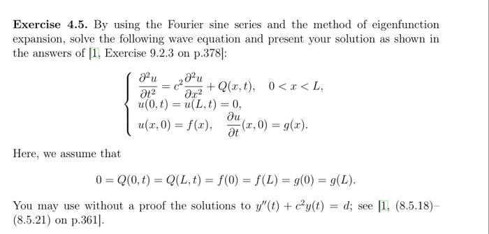 Solved Exercise 4.5. By using the Fourier sine series and | Chegg.com