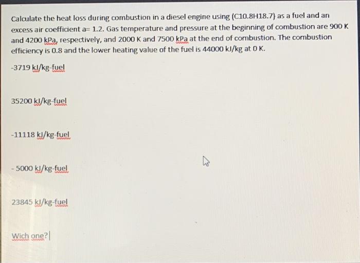 Solved Calculate the heat loss during combustion in a diesel | Chegg.com