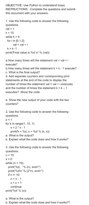 Solved OBJECTIVE: Use Python to understand loops. | Chegg.com