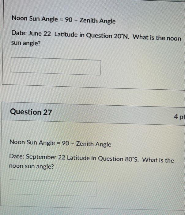 Solved Noon Sun Angle =90− Zenith Angle Date: June 22 | Chegg.com