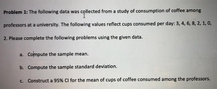 Solved Problem 1: The Following Data Was Collected From A | Chegg.com