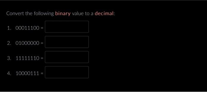 Solved Convert the following binary value to a decimal: 1. | Chegg.com