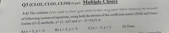 Solved 3.1) The solution (You need to show your work to earn | Chegg.com