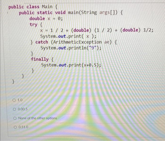 Solved public class Main \{ public static void main(String | Chegg.com