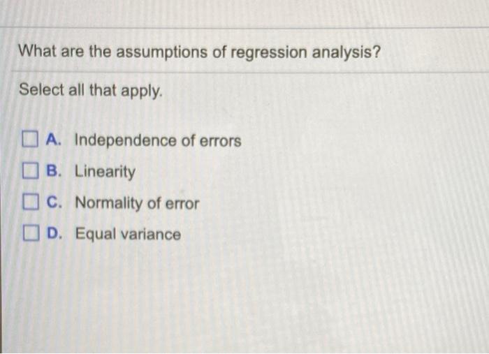 Solved what are the assumptions of regression analysis chegg