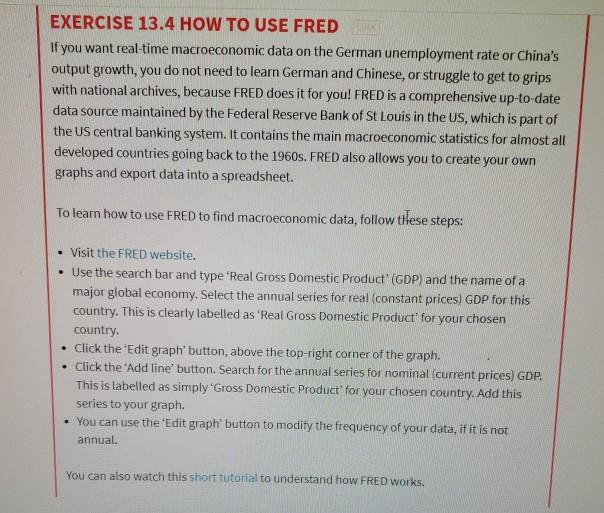 Solved EXERCISE 13.4 HOW TO USE FRED If you want real-time | Chegg.com