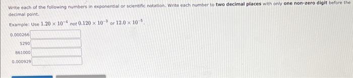 Solved decimal point. Write each of the following numbers in | Chegg.com