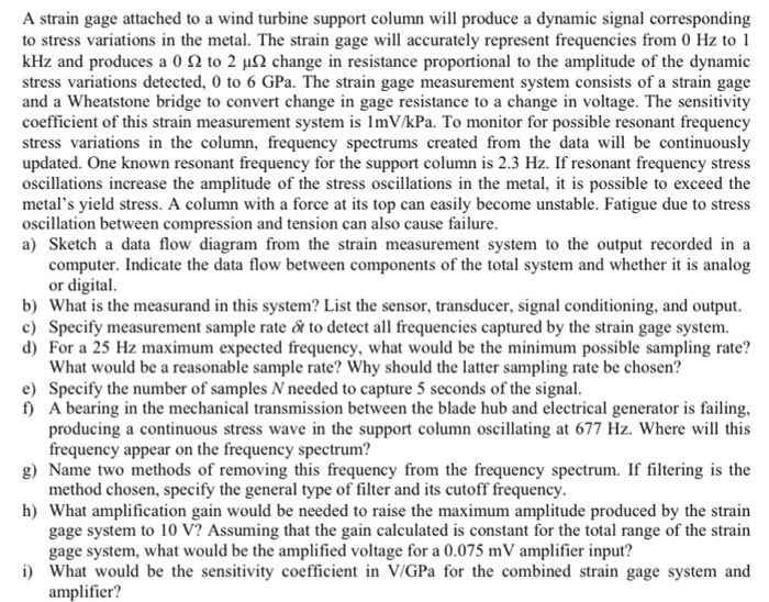 Solved A strain gage attached to a wind turbine support | Chegg.com