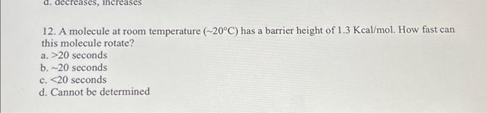 Solved A molecule at room temperature (~20°C) has a barrier | Chegg.com