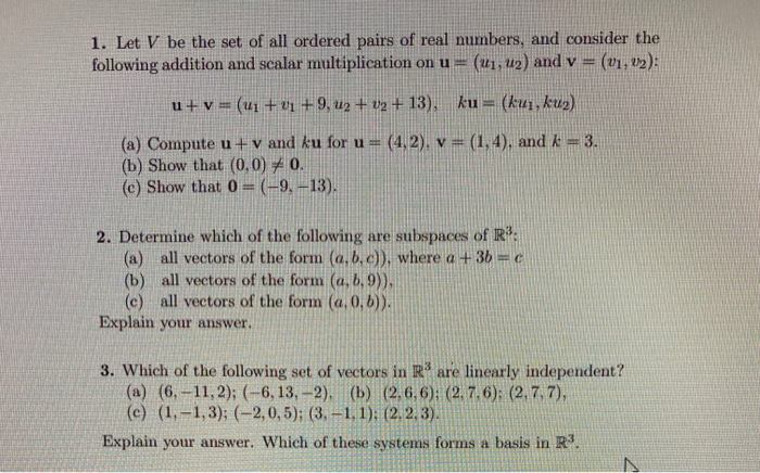 Solved 1. Let V be the set of all ordered pairs of real | Chegg.com