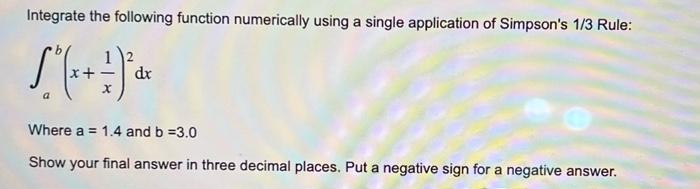 Solved Integrate The Following Function Numerically Using A | Chegg.com